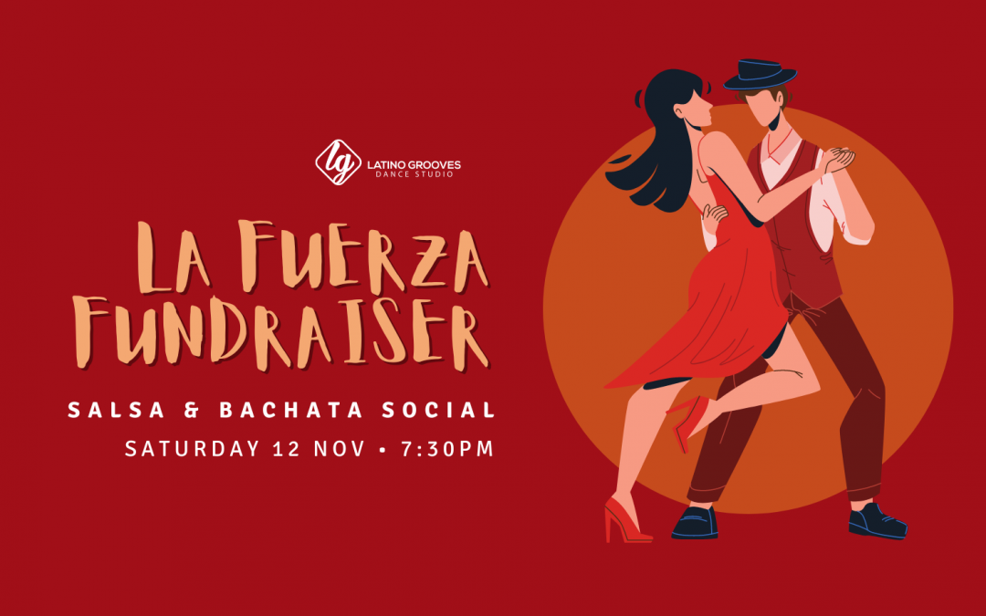 La Fuerza Fundraiser - Salsa & Bachata social night, Saturday 12 November 2022